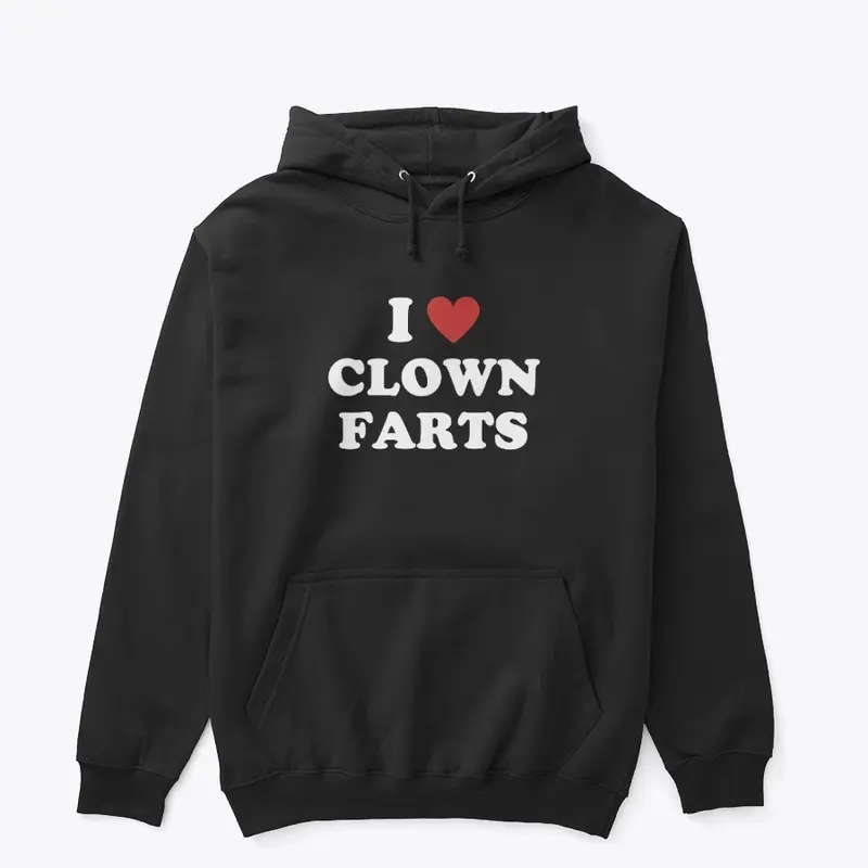 I Love Clown Farts