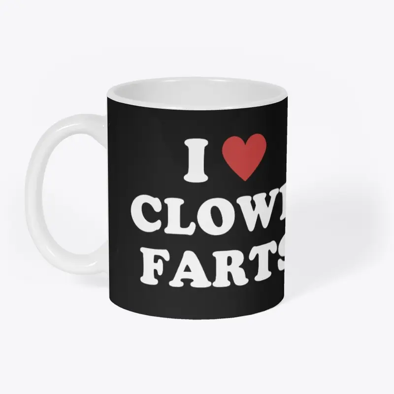 I Love Clown Farts