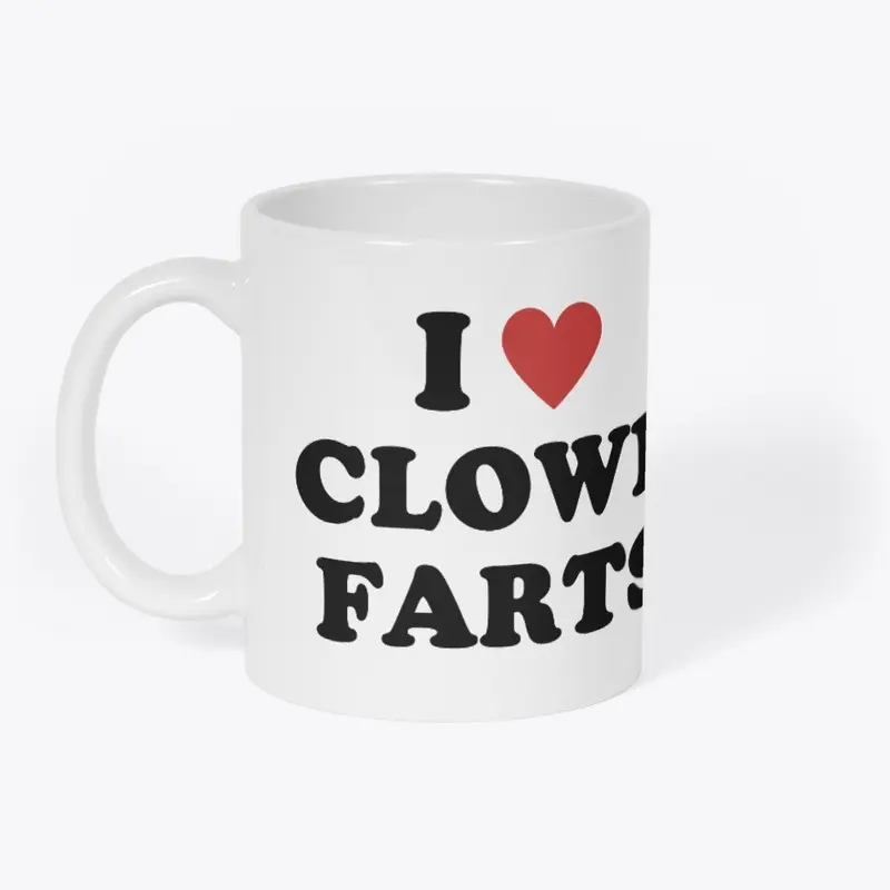 I Love Clown Farts